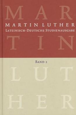 Lateinisch-Deutsche Studienausgabe: Christusglaube und Rechtfertigung