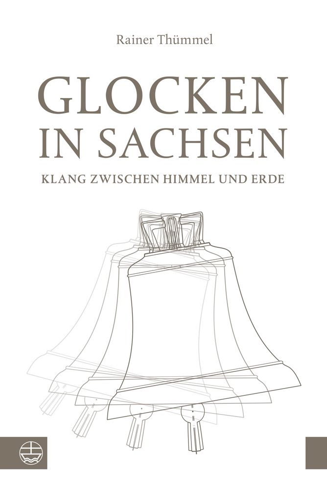 Glocken in Sachsen: Klang zwischen Himmel und Erde