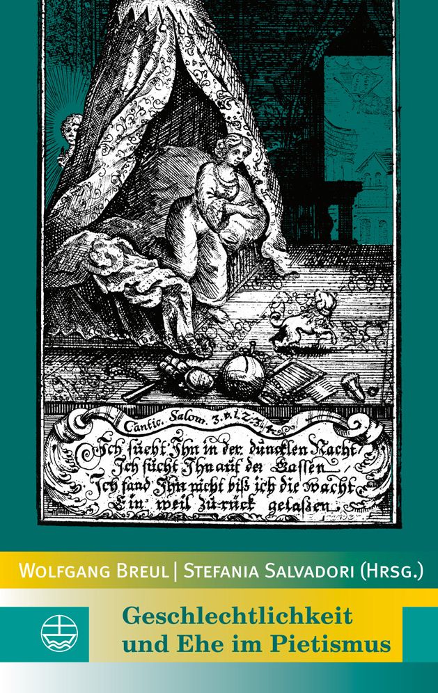 Geschlechtlichkeit und ehe Im Pietismus/Sexuality and Marriage in Pietism