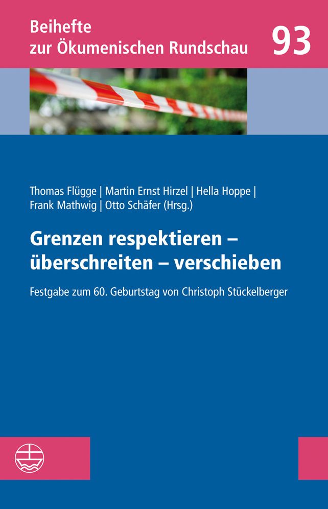 Grenzen respektieren - uberschreiten - verschieben: Festgabe zum 60. Geburtstag von Christoph Stuckelberger