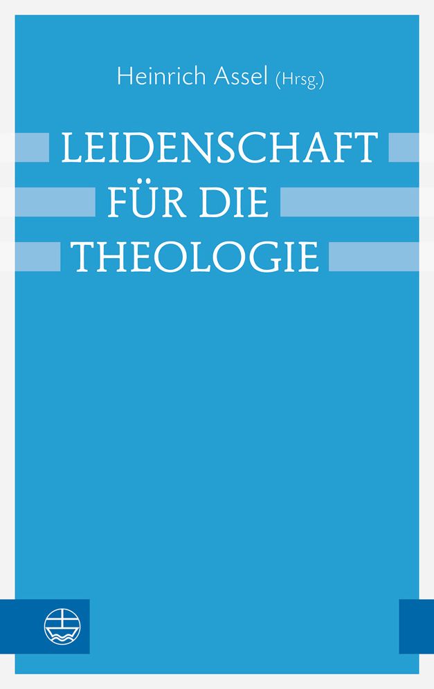 Leidenschaft fur die Theologie
