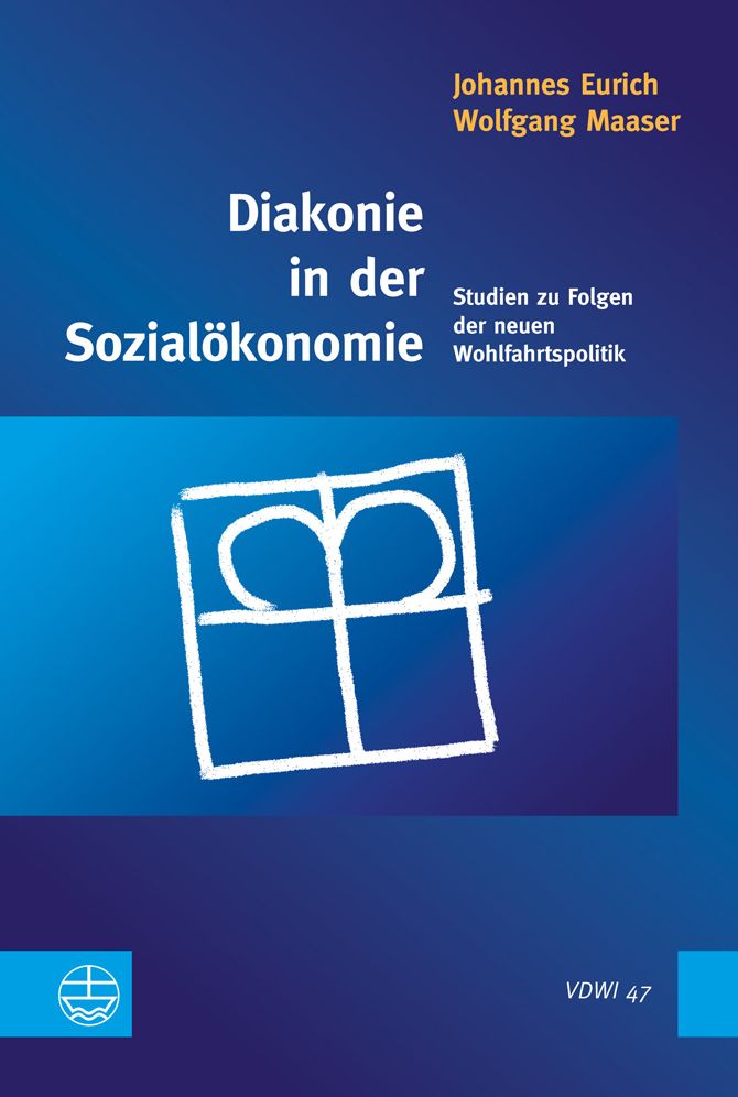 Diakonie im sozialstaatlichen Wandel: Analysen - Optionen - Perspektiven