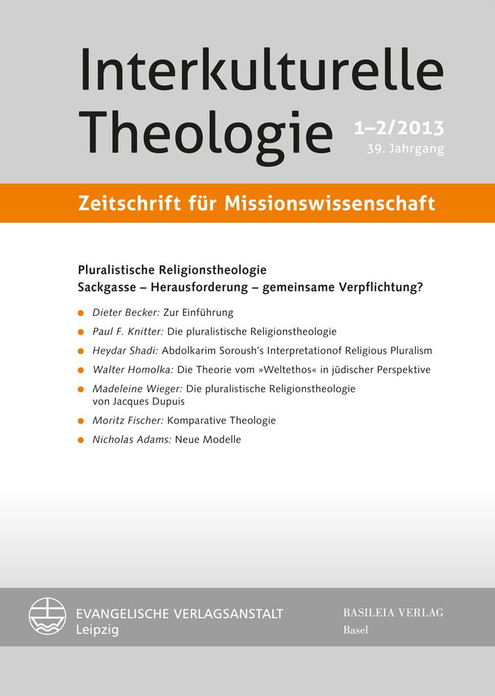 Pluralistische Religionstheologie: Sackgasse - Herausforderung - gemeinsame Verpflichtung?