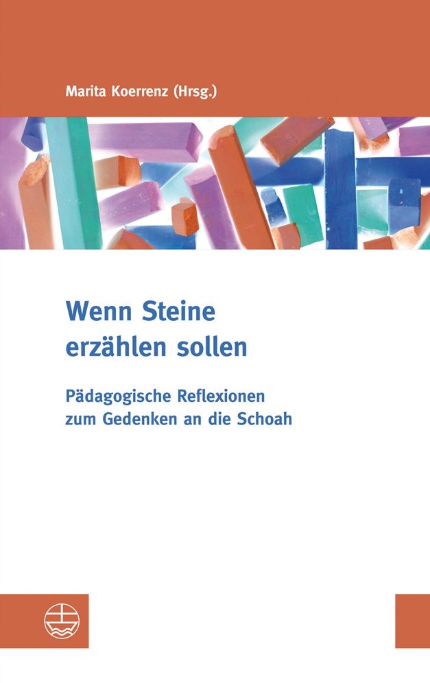 Wenn Steine erzahlen sollen: Padagogische Reflexionen zum Gedenken an die Schoah