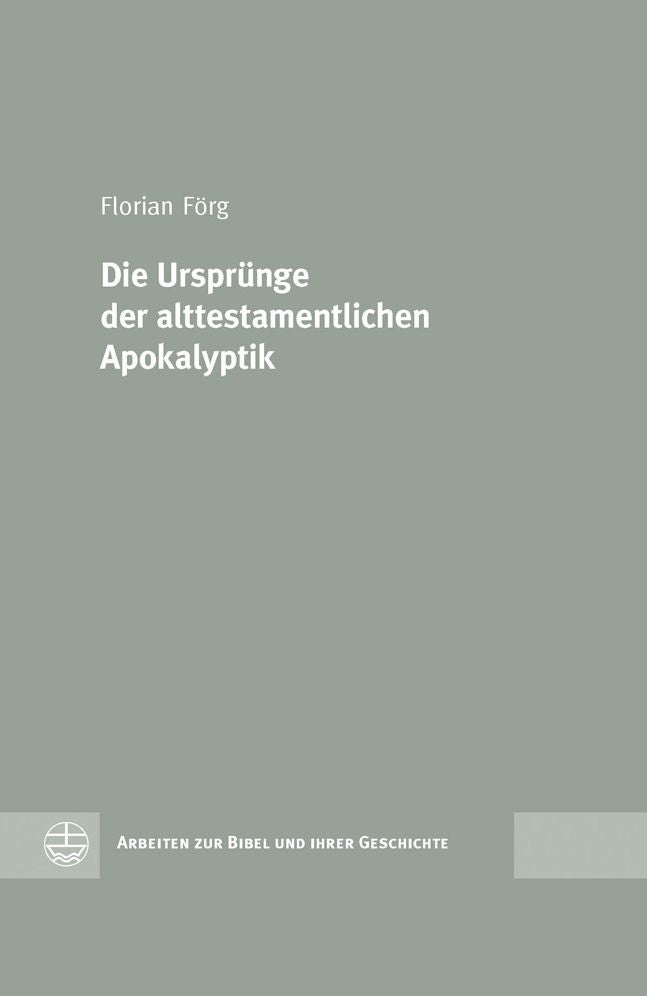 Die Ursprunge der alttestamentlichen Apokalyptik