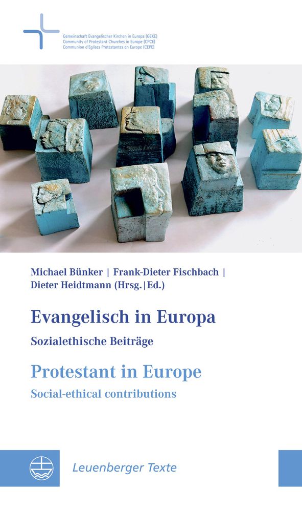 Evangelisch in Europa // Protestant in Europe: Sozialethische Beitrage // Social-ethical Contributions