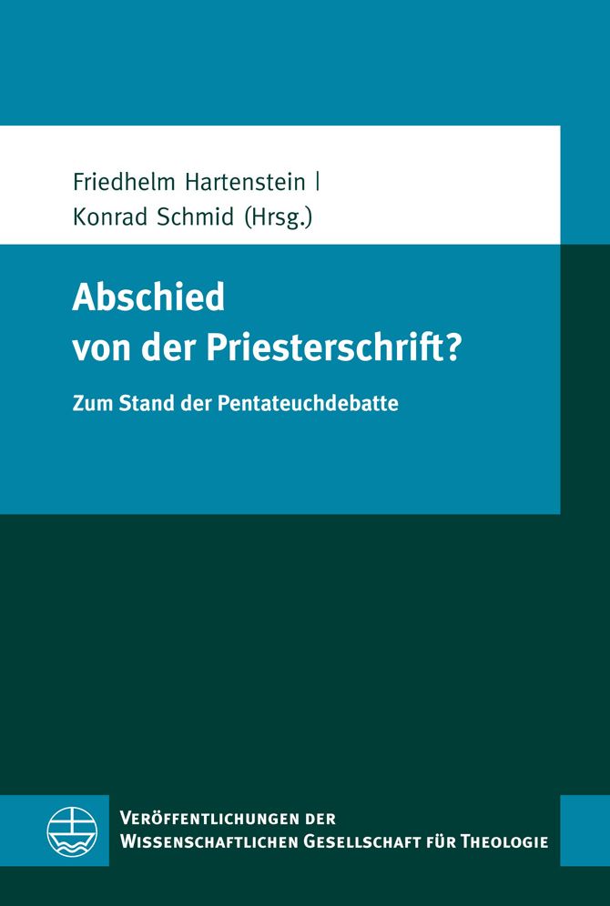 Abschied von der Priesterschrift?: Zum Stand der Pentateuchdebatte