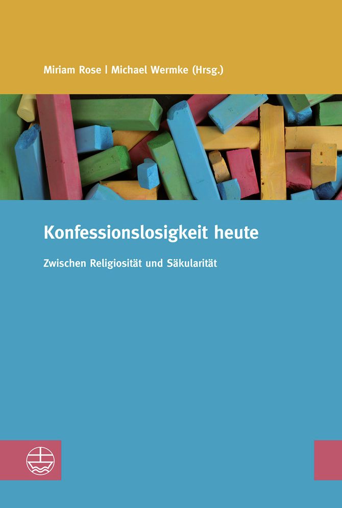 Konfessionslosigkeit heute: Zwischen Religiositat und Sakularitat