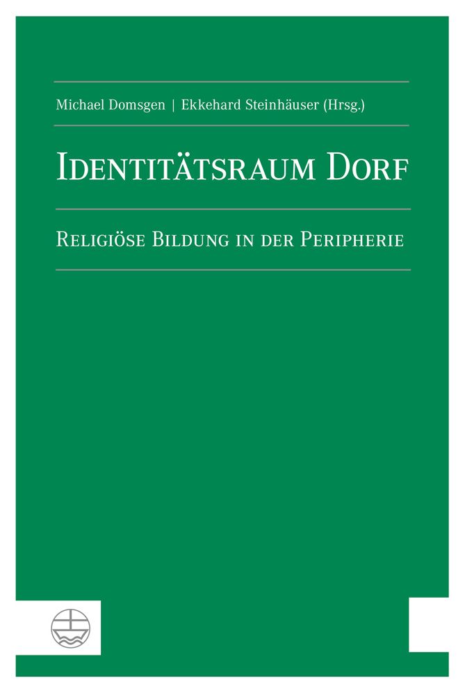 Identitatsraum Dorf: Religiose Bildung in der Peripherie