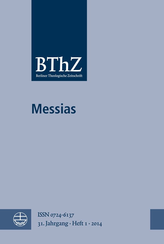 Messias: Berliner Theologische Zeitschrift 31 (2014), Heft 1 (BThZ)