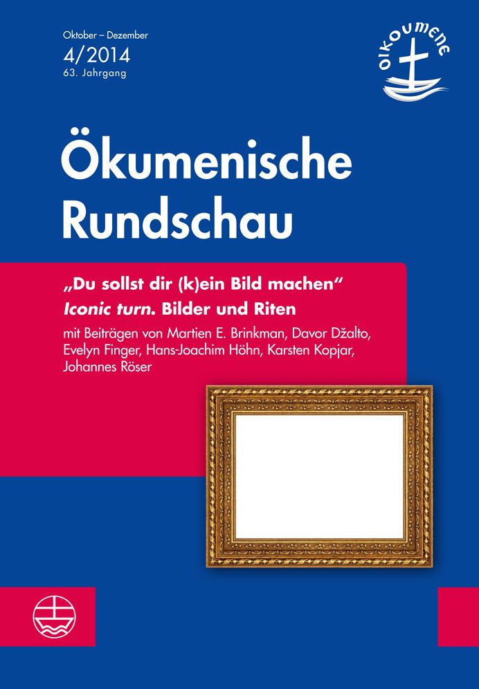 Du sollst Dir (k)ein Bild machen: Icotonic turn. Bilder und Riten OR 04/2014 (Okumenische Rundschau)