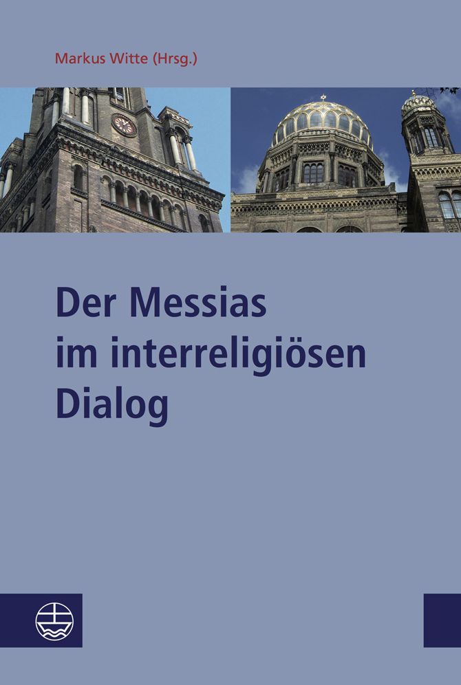 Der Messias im interreligiosen Dialog