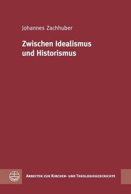 Zwischen Idealismus und Historismus
