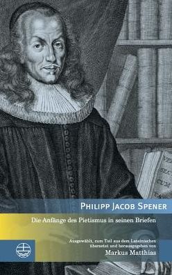 Die Anfange des Pietismus in seinen Briefen
