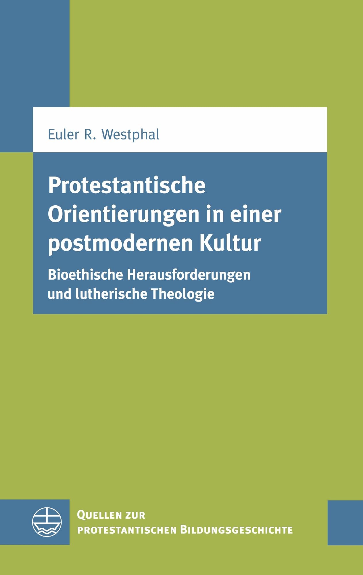 Protestantische Orientierungen in einer postmodernen Kultur: Bioethische Herausforderungen und lutherische Theologie