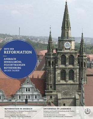 Ansbach, Dinkelsbuhl, Feuchtwangen, Rothenburg ob der Tauber