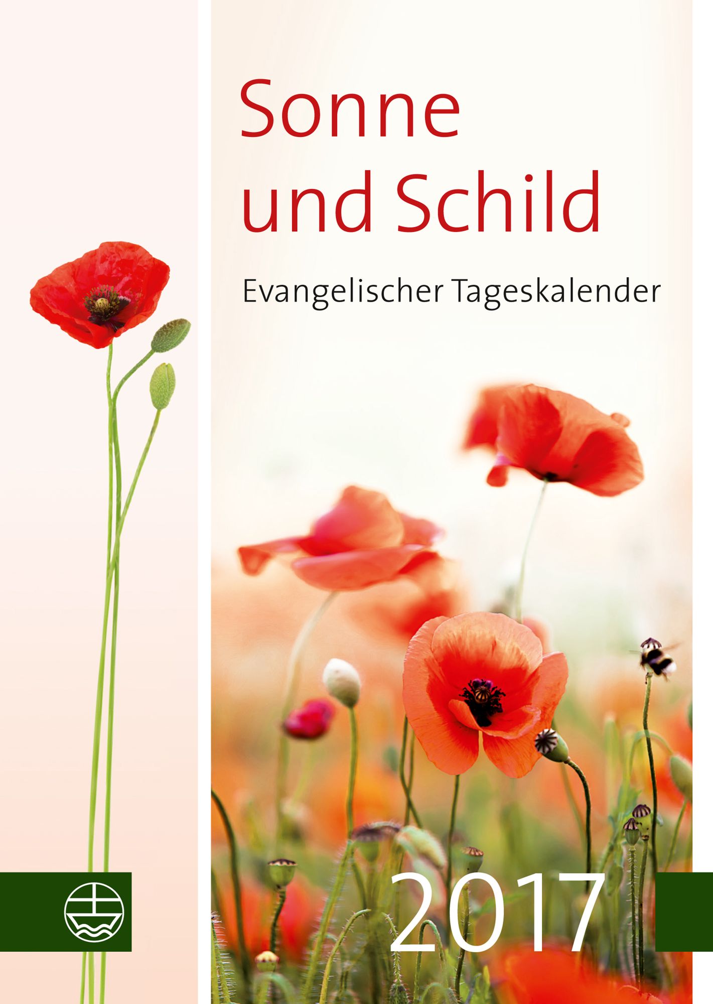 Sonne und Schild 2017: Evangelischer Tageskalender 2017. Buchkalender