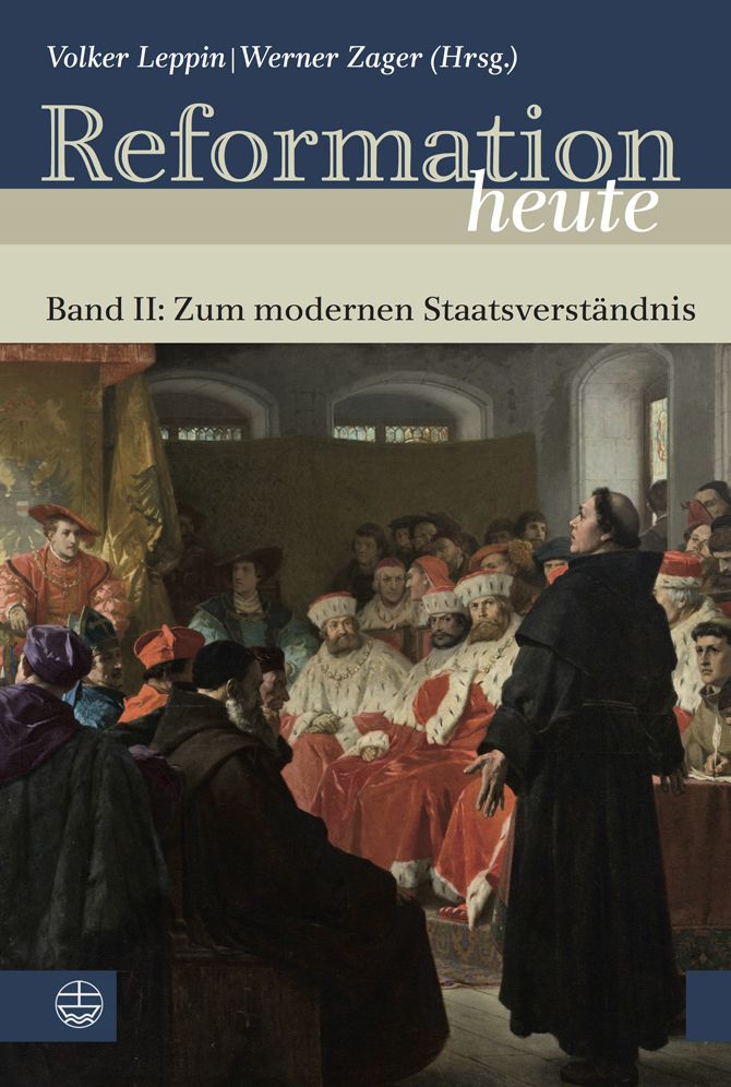 Reformation heute: Band II: Zum modernen Staatsverstandnis