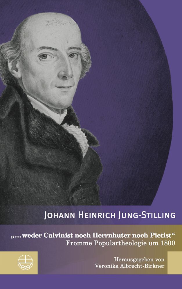 ... weder Calvinist noch Herrnhuter noch Pietist: Fromme Populartheologie um 1800