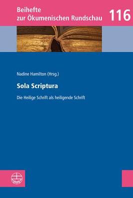 Sola Scriptura: Die Heilige Schrift als heiligende Schrift