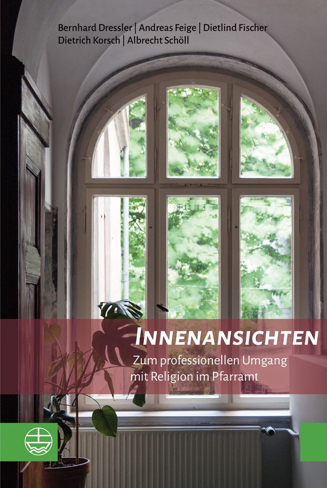 Innenansichten: Zum professionellen Umgang mit Religion im Pfarramt