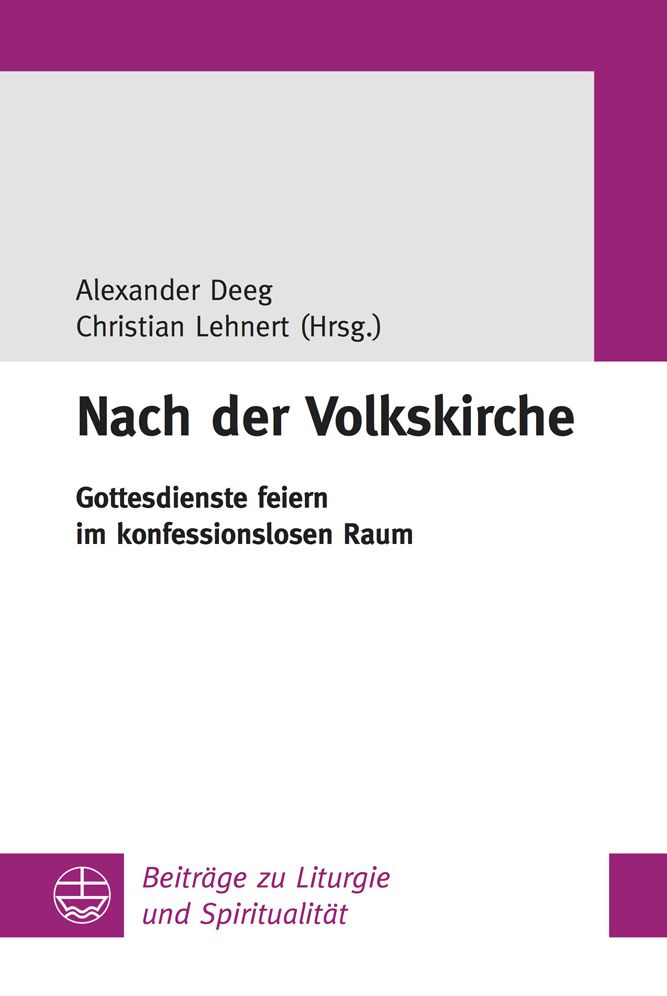 Nach der Volkskirche: Gottesdienste feiern im konfessionslosen Raum