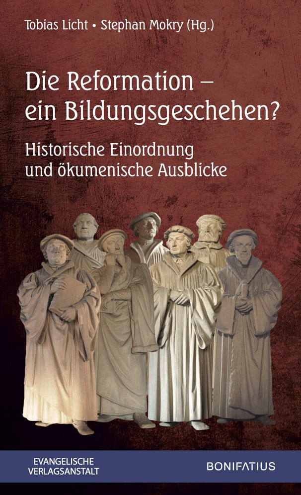 Die Reformation - ein Bildungsgeschehen