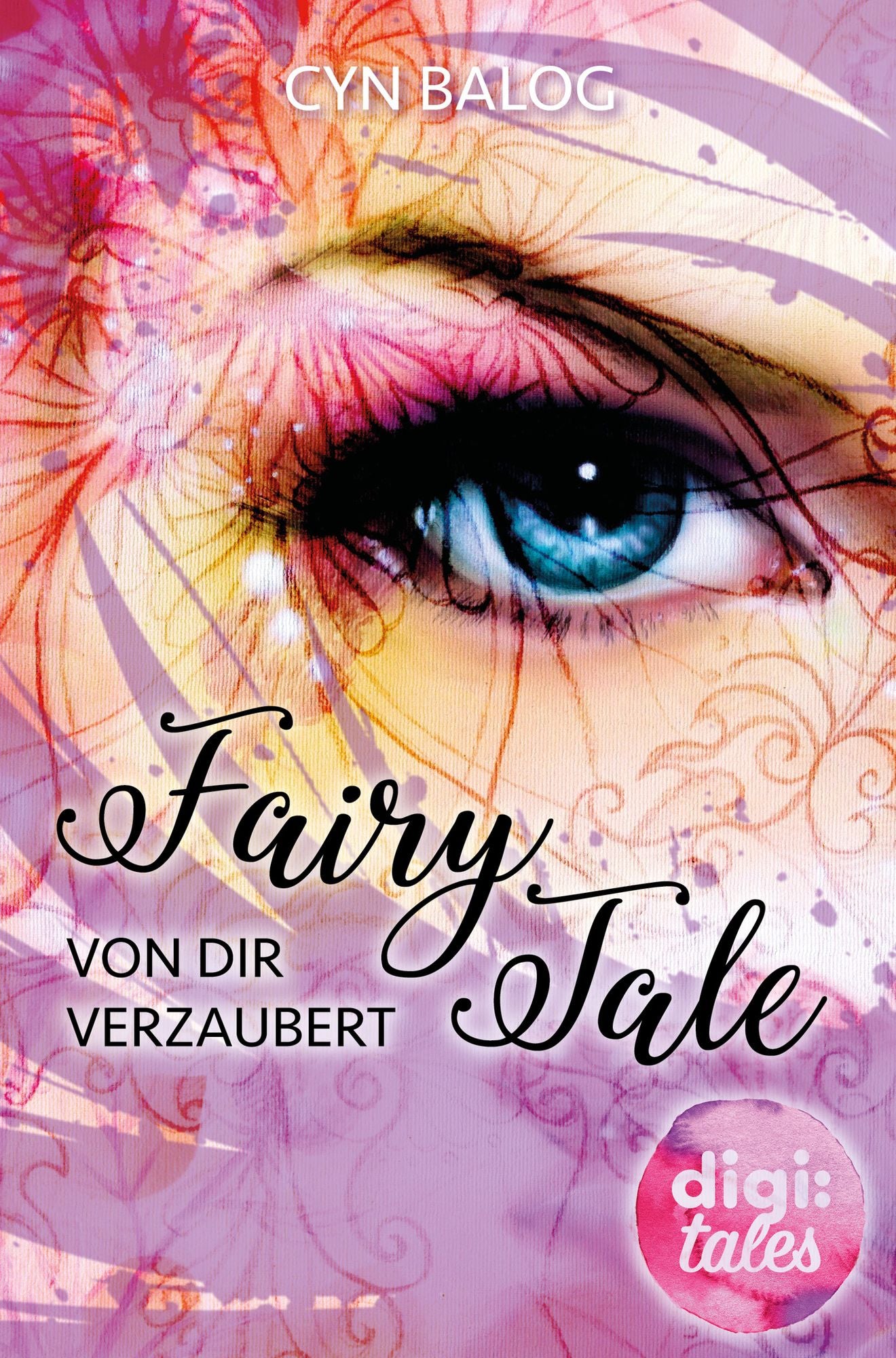 Fairy Tale: Von dir verzaubert