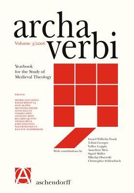 Archa Verbi: Yearbook for the Study of Medieval Theology