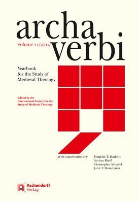 Archa Verbi, Volumen 11-2014: Yearbook for the Study of Medieval Theology