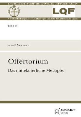 Offertorium: Das mittelalterliche Meaopfer