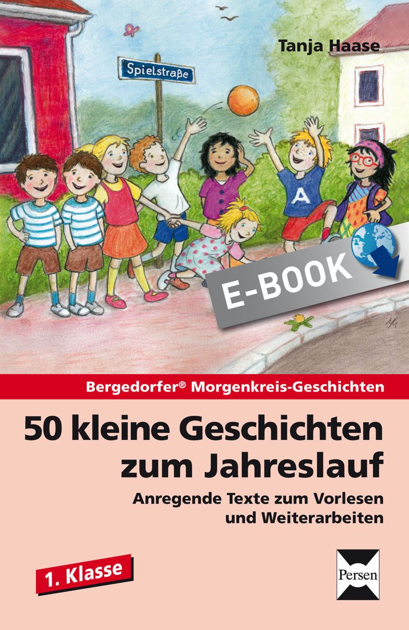 50 kleine Geschichten zum Jahreslauf - 1. Klasse: Anregende Texte zum Vorlesen und Weiterarbeiten