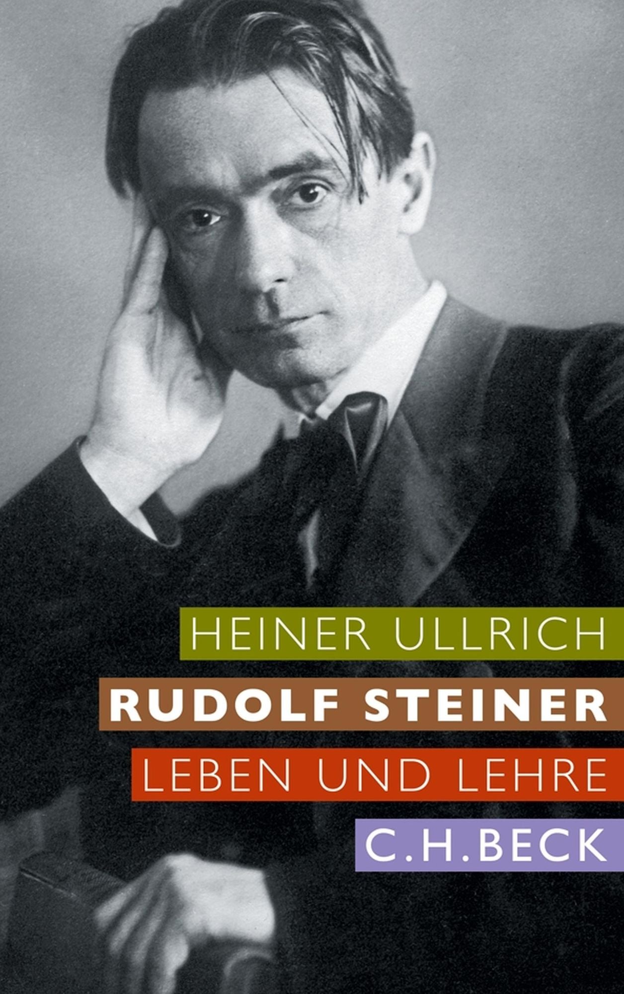 Rudolf Steiner: Leben und Lehre