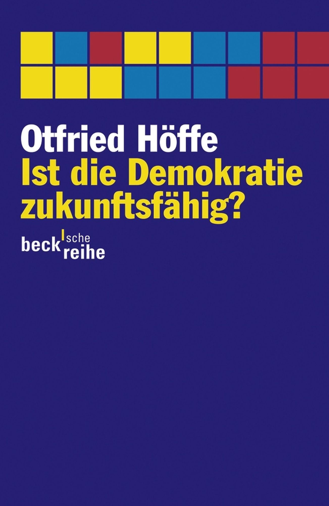 Ist die Demokratie zukunftsfähig?: Über moderne Politik
