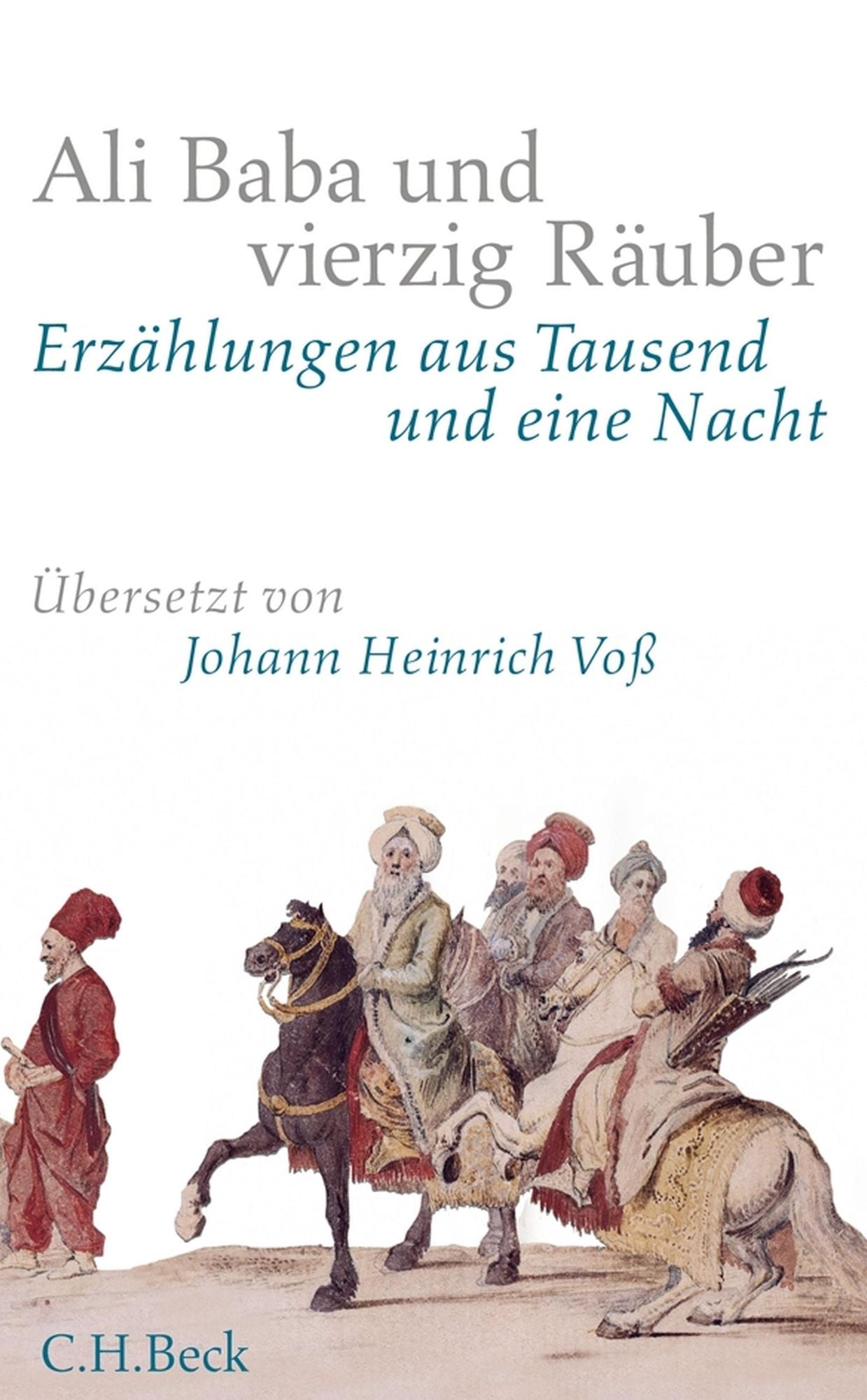 Ali Baba und vierzig Räuber: Erzählungen aus Tausend und eine Nacht