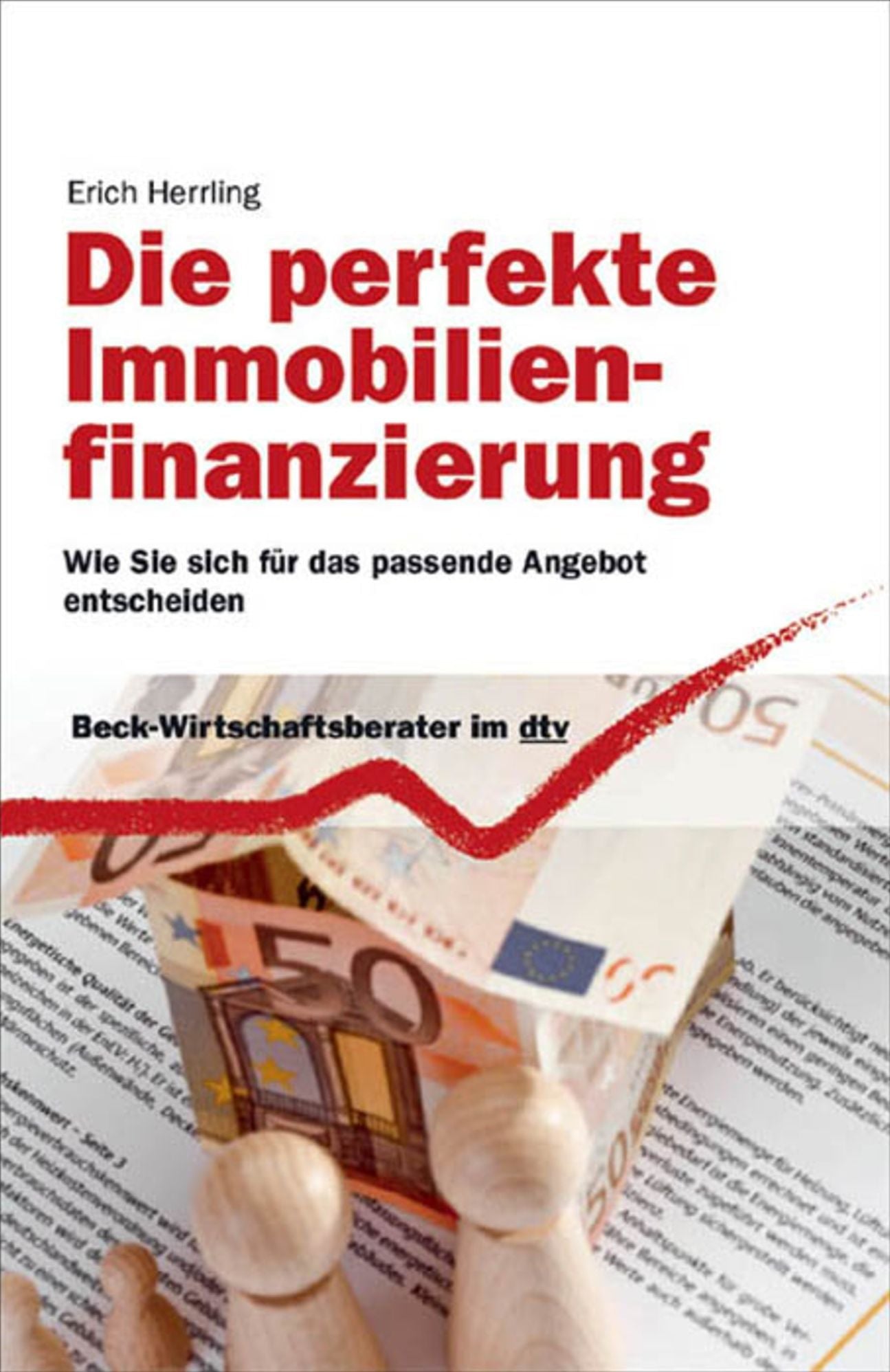Die perfekte Immobilienfinanzierung: Wie Sie sich für das passende Angebot entscheiden