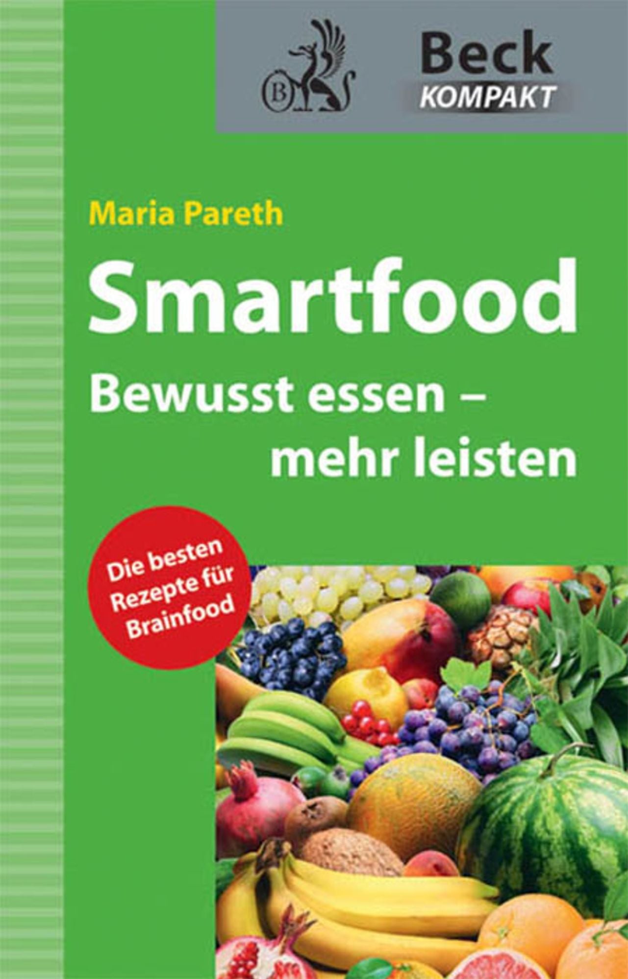 Smartfood: Bewusst essen - mehr leisten
