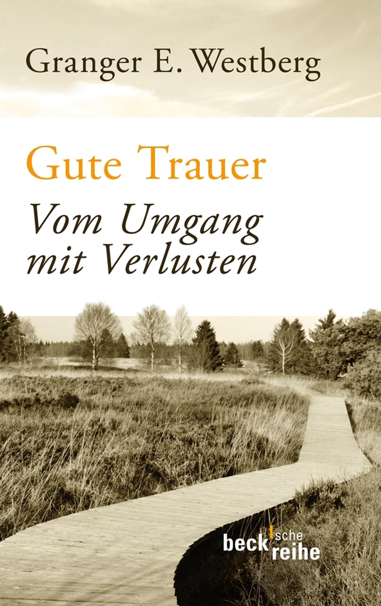 Gute Trauer: Vom Umgang mit Verlusten