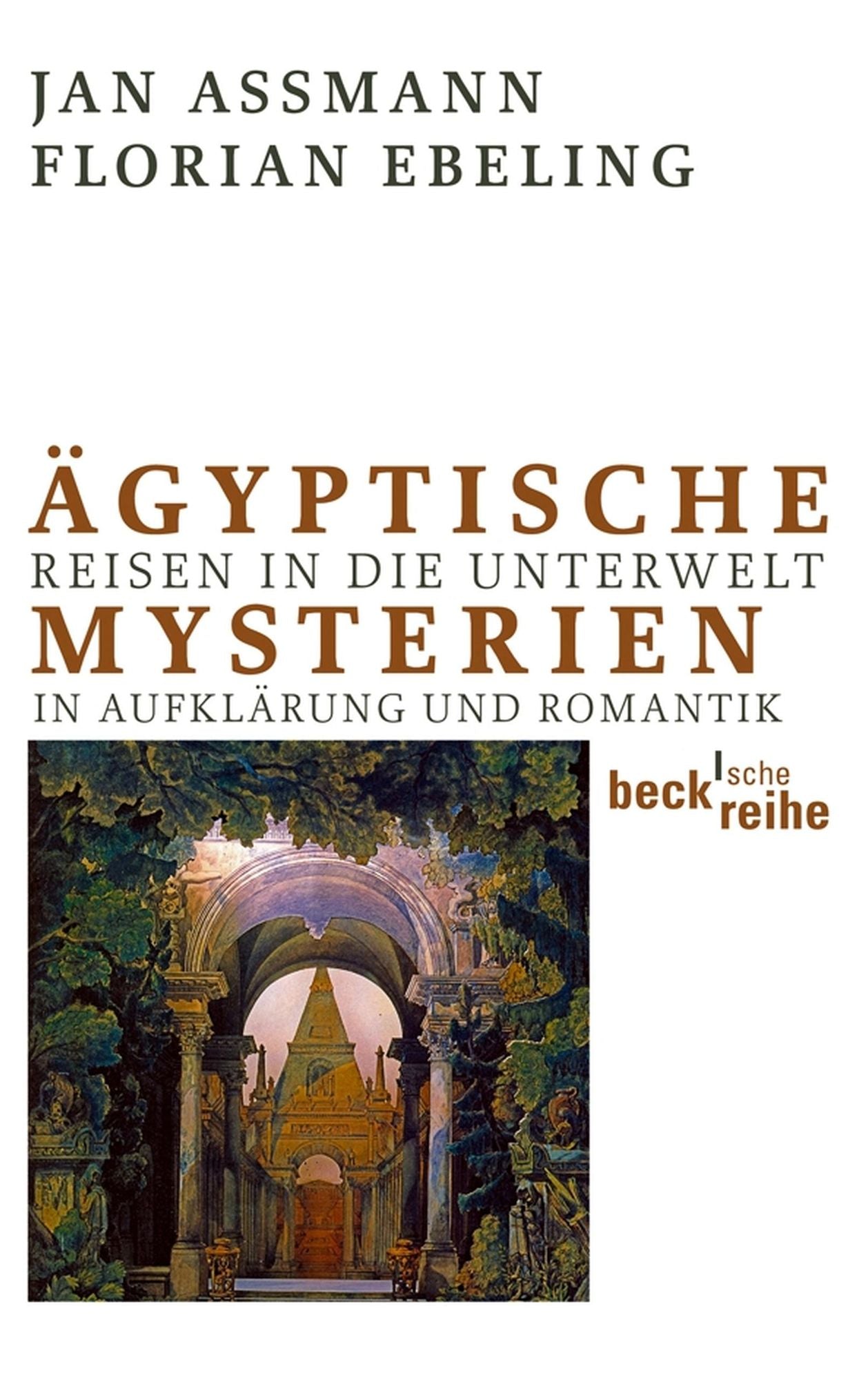 Ägyptische Mysterien: Reisen in die Unterwelt in Aufklärung und Romantik