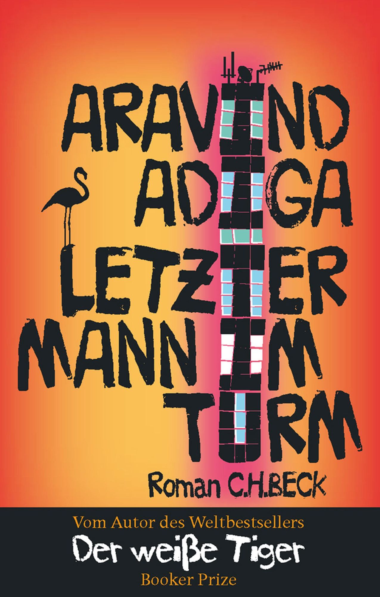 Letzter Mann im Turm: Roman