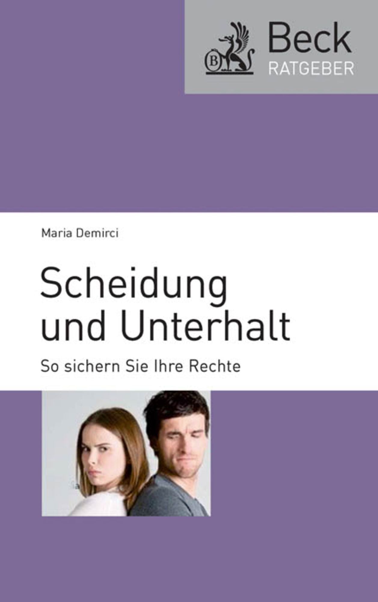 Scheidung und Unterhalt: So sichern Sie Ihre Rechte