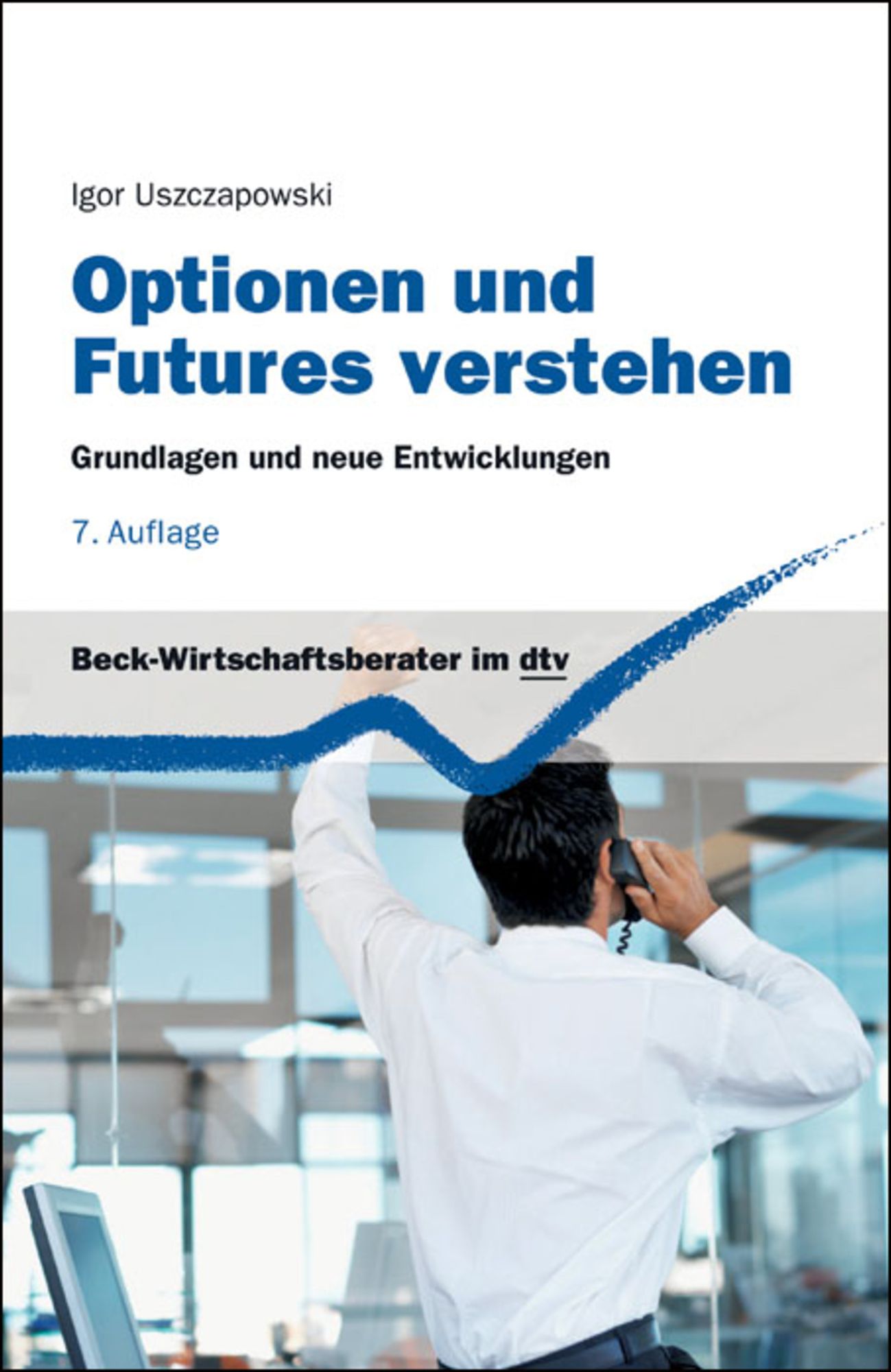 Optionen und Futures verstehen: Grundlagen und neue Entwicklungen