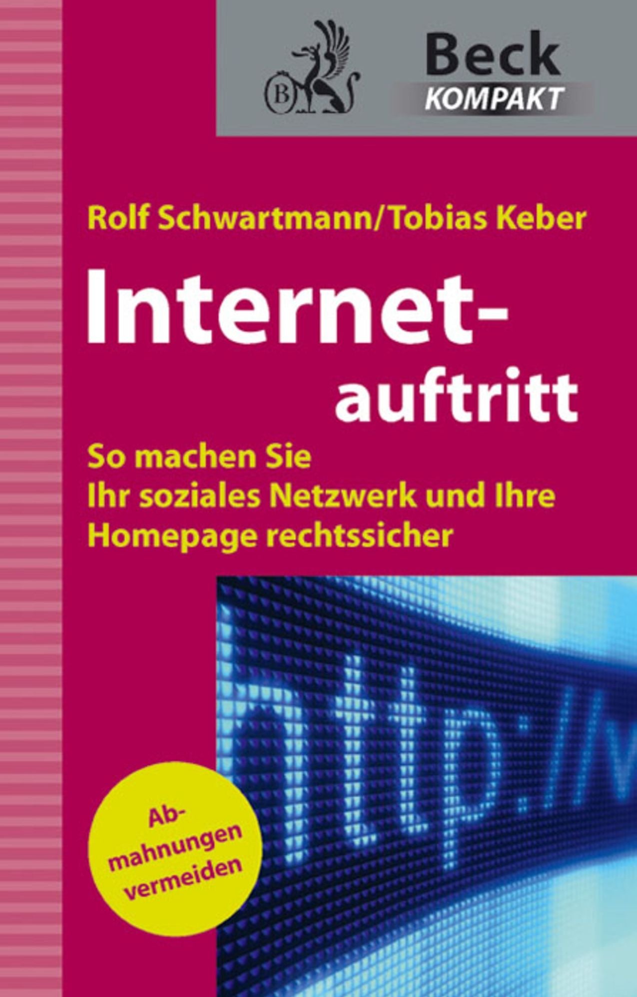 Internetauftritt: So machen Sie Ihr soziales Netzwerk und Ihre Homepage rechtssicher
