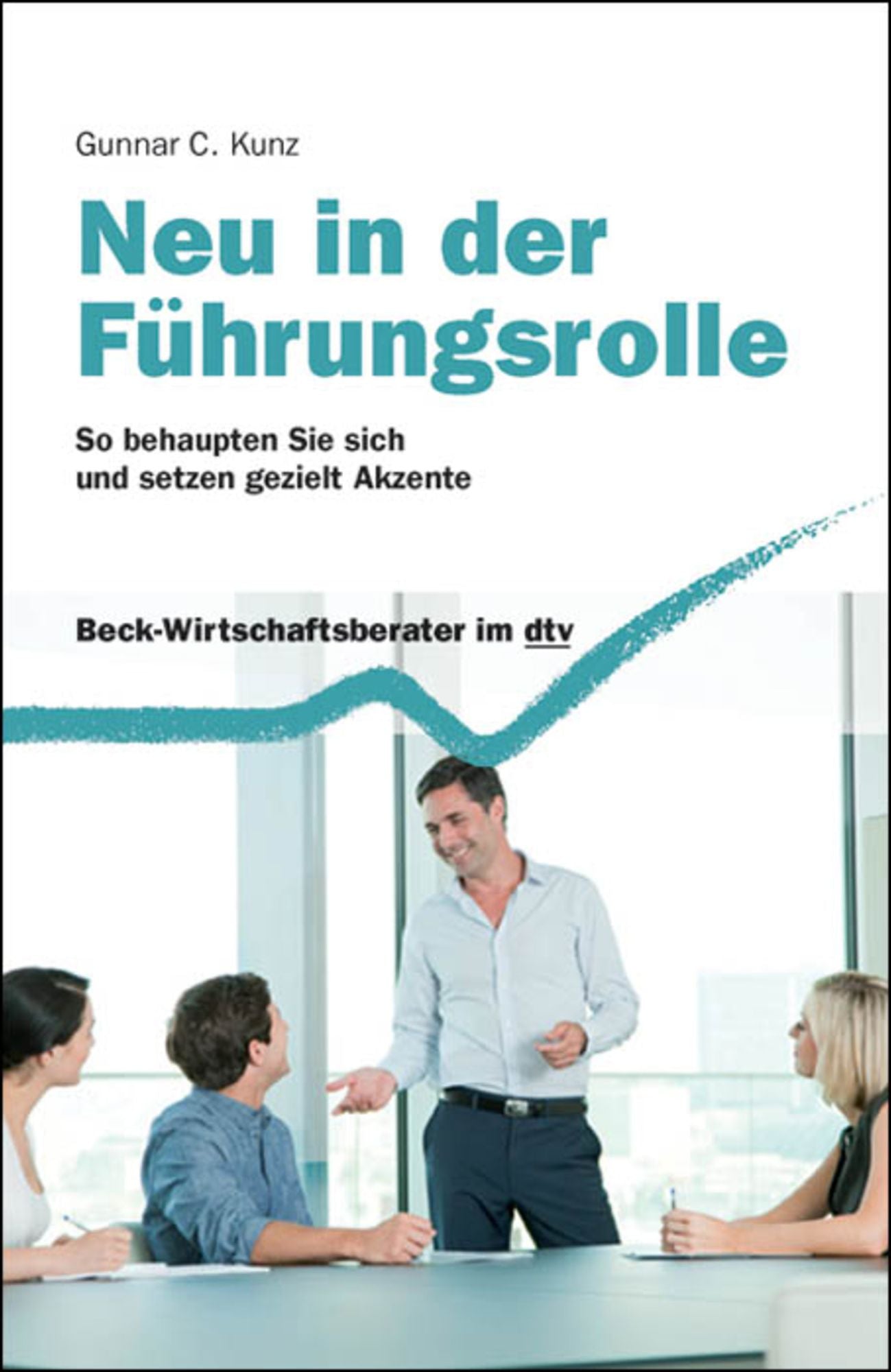 Neu in der Führungsrolle: So behaupten Sie sich und setzen gezielt Akzente