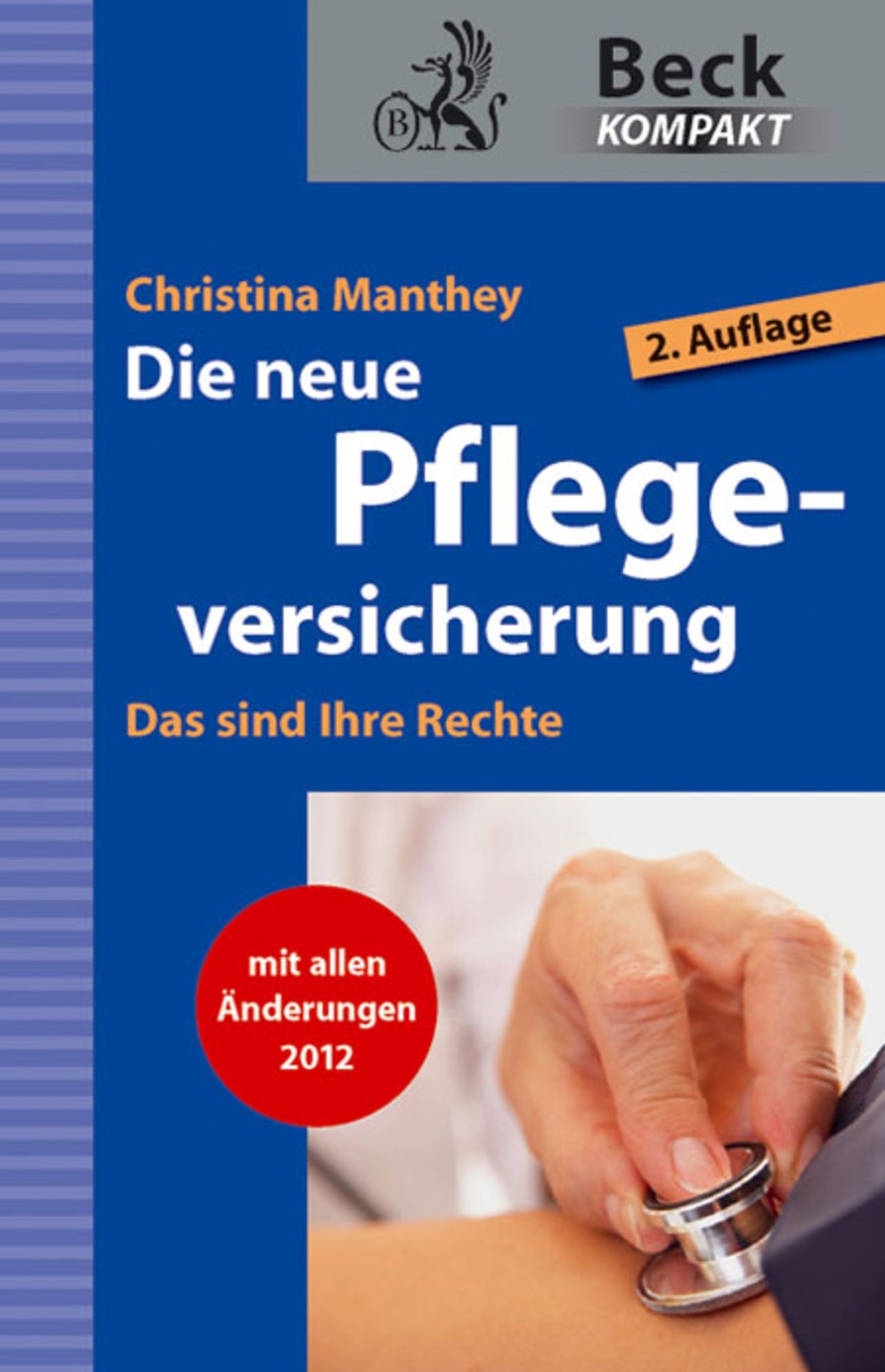 Die neue Pflegeversicherung: Das sind Ihre Rechte