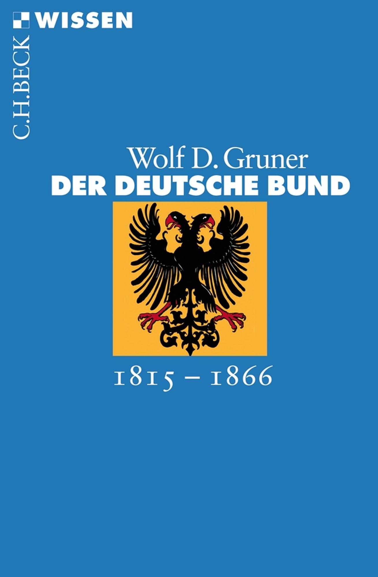 Der Deutsche Bund: 1815-1866