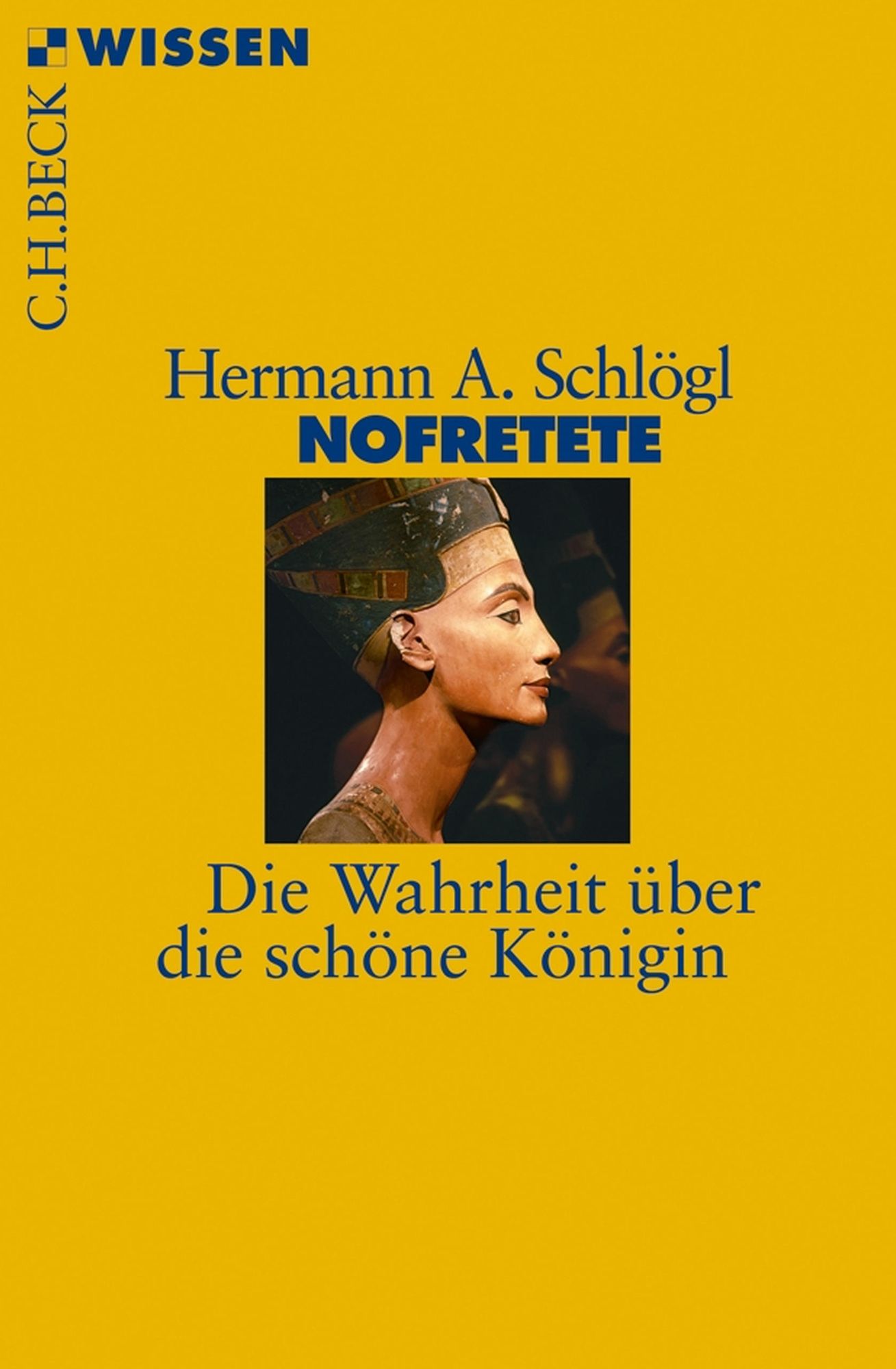 Nofretete: Die Wahrheit über die schöne Königin