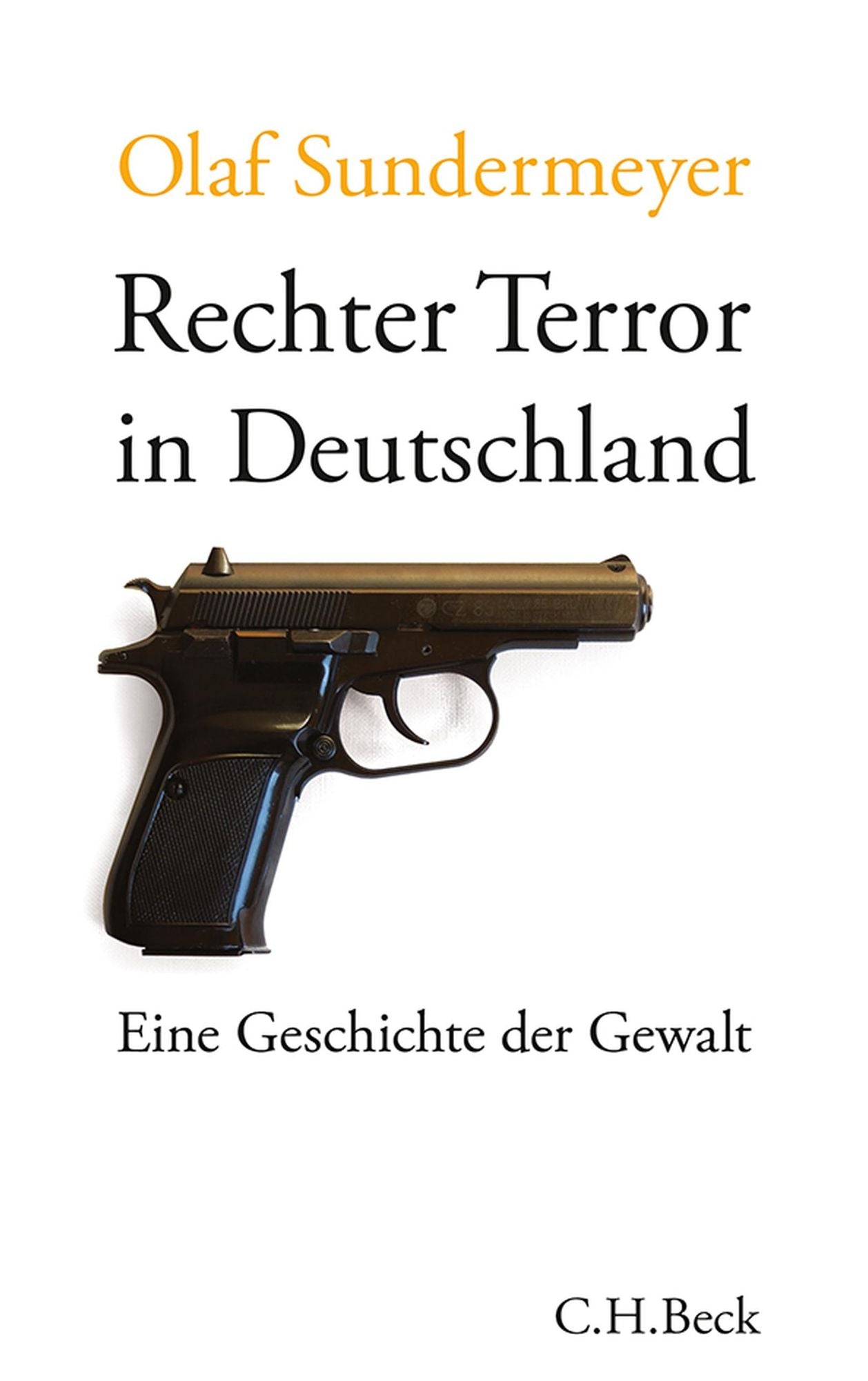 Rechter Terror in Deutschland: Eine Geschichte der Gewalt