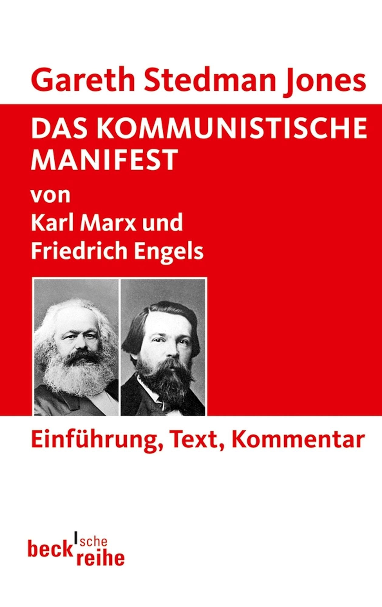 Das Kommunistische Manifest: von Karl Marx und Friedrich Engels