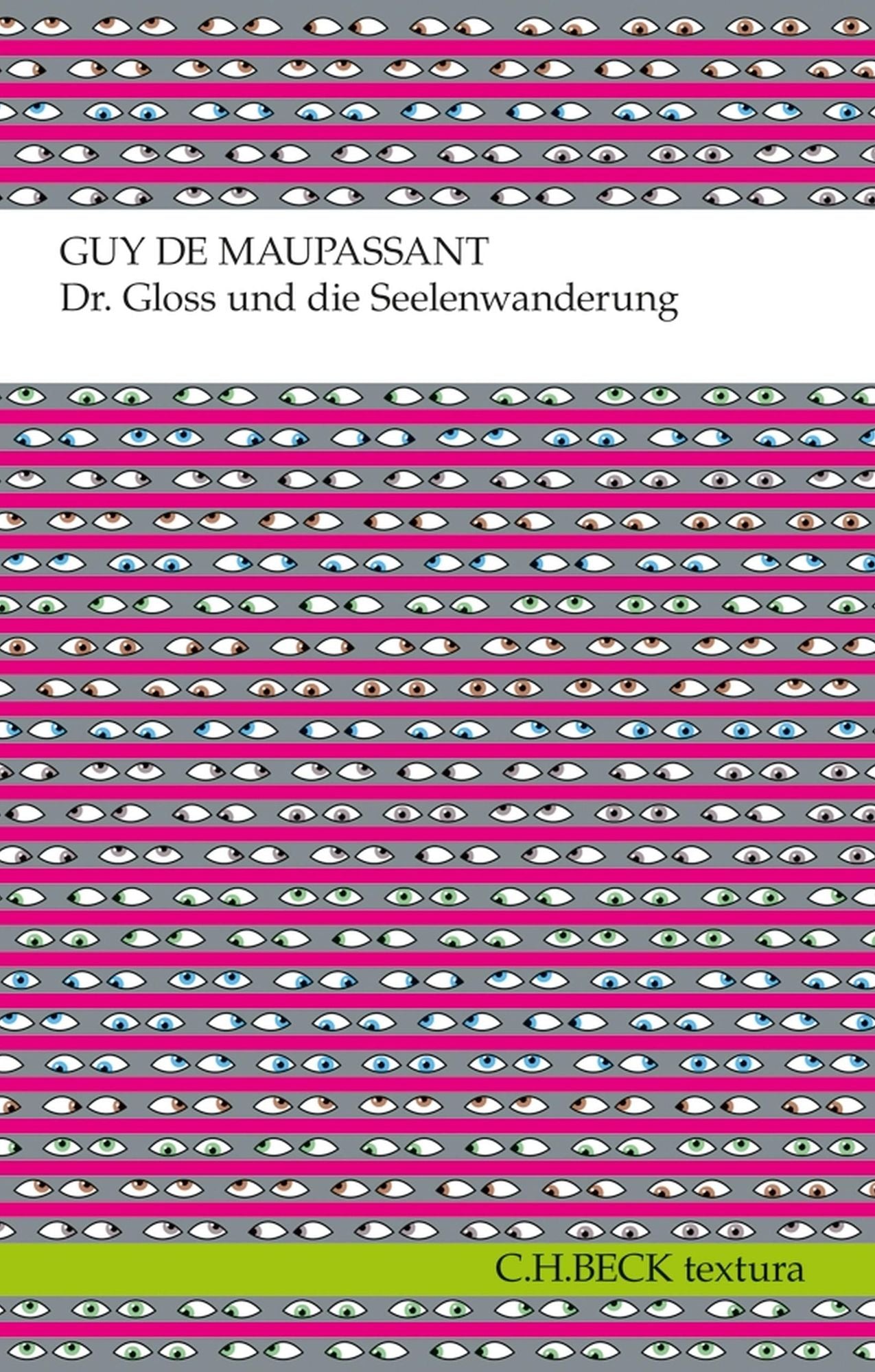 Dr. Gloss und die Seelenwanderung: Erzählungen
